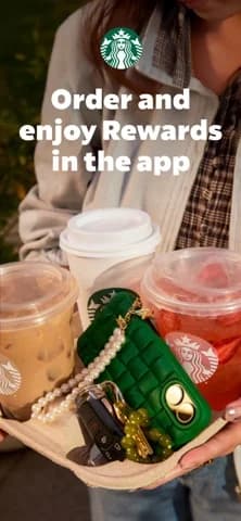Starbucks — Order in the app when you’re on your way